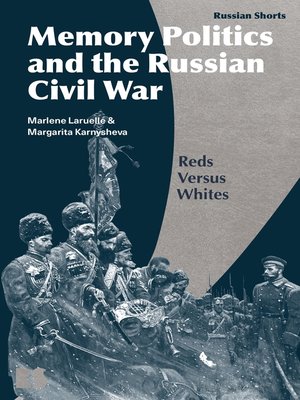cover image of Memory Politics and the Russian Civil War